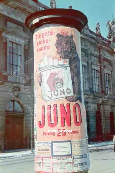 Juno cigarettes poster. Behind the Giesshaus. Between Zeughaus and Neue Wache. Berlin 1940