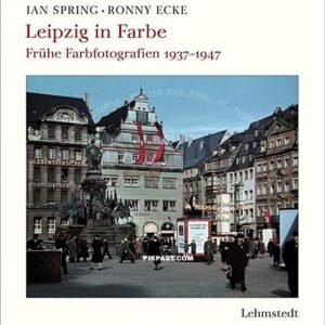 BUY SIGNED COPY OF MY BOOK: Leipzig in Farbe - Original colour photos from the Germany city of Leipzig
