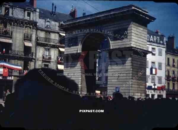 Guillaume’s Gate, Dijon France VE Day (Victory in Europe) May 8th 1945